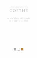 Vocation théâtrale de Wilhelm Meister (La)